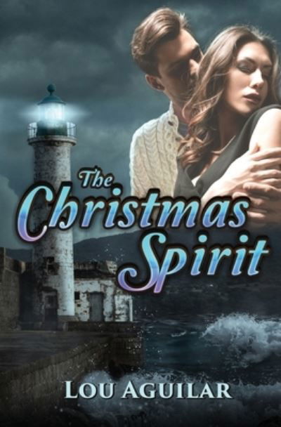 Cover for Lou Aguilar · The Christmas Spirit (Paperback Book) (2020)