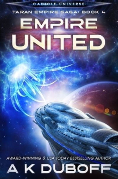 Cover for A. K. DuBoff · Empire United (Taran Empire Saga Book 4) (Book) (2022)