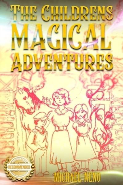 Cover for Micheal Neno · The Childrens Magical Adventures (Pocketbok) (2021)