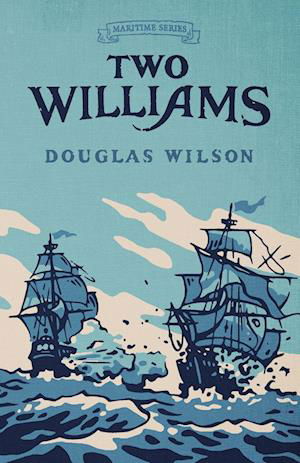 Cover for Douglas Wilson · Two Williams (Bok) (2023)