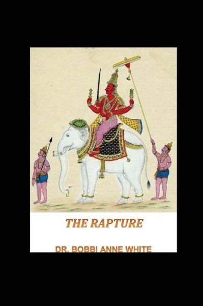 Dr. Bobbi Anne White · The Rapture (Pocketbok) (2017)