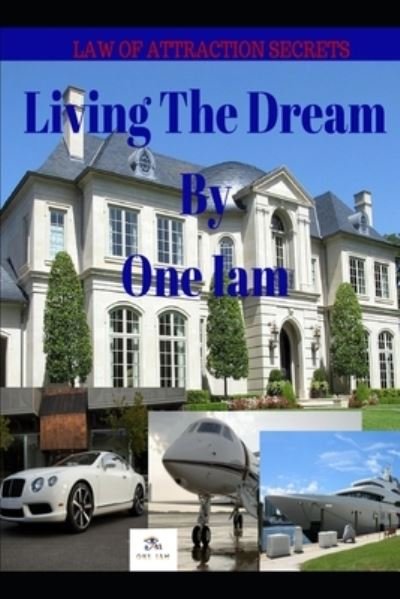 Cover for One Iam · Living The Dream (Paperback Book) (2017)