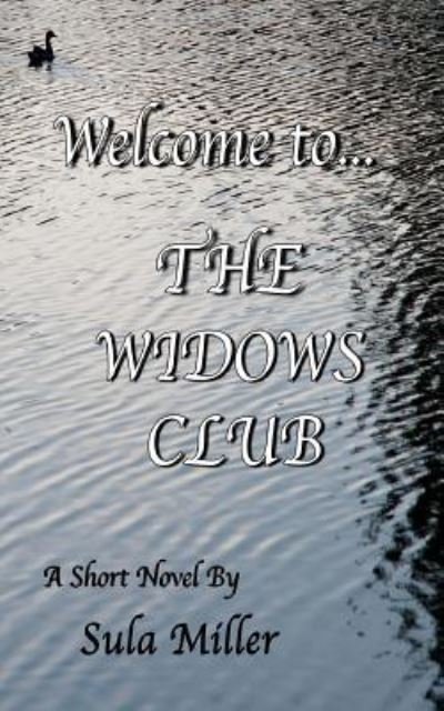 Cover for Sula Miller · Welcome to... The Widows Club (Paperback Book) (2017)