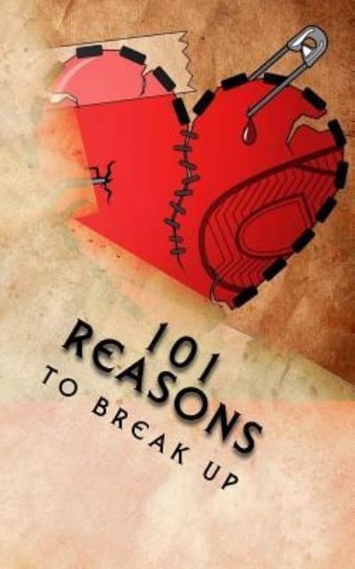 Cover for J Edward Neill · 101 Reasons to Break Up (Paperback Book) (2017)