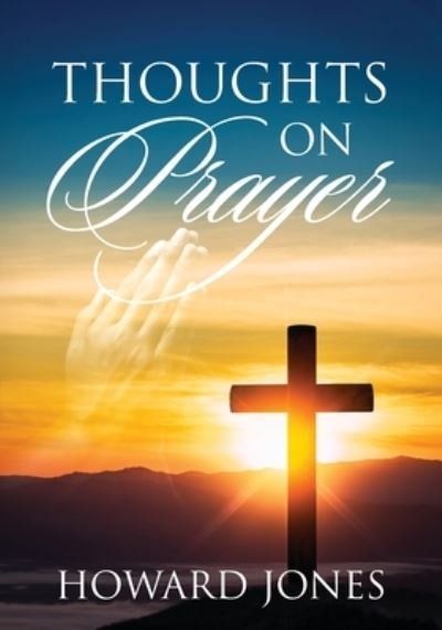 Cover for Howard Jones · Thoughts on Prayer (Bok) (2022)