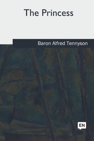 Cover for Baron Alfred Tennyson · The Princess (Paperback Book) (2018)