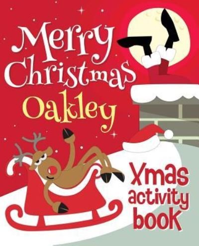 Cover for Xmasst · Merry Christmas Oakley - Xmas Activity Book (Taschenbuch) (2017)