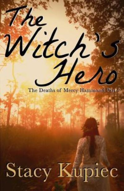 Cover for Stacy Kupiec · The Witch's Hero (Paperback Book) (2018)