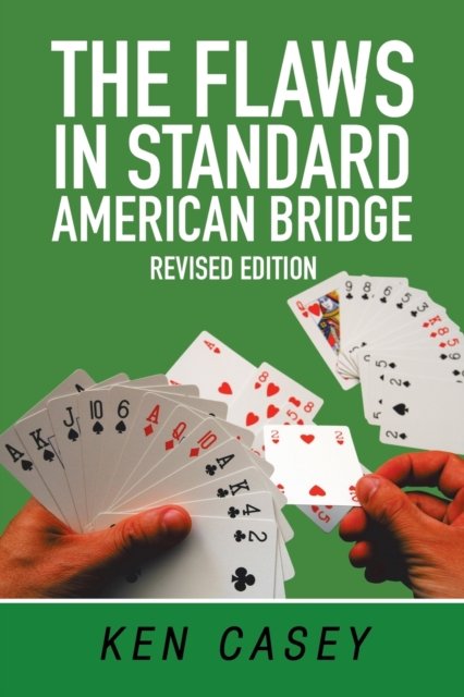 Cover for Ken Casey · The Flaws in Standard American Bridge (Paperback Bog) (2018)