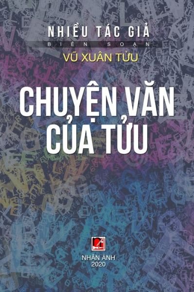 Cover for Vu Xuan Tuu · Chuy&amp;#7879; n V&amp;#259; n C&amp;#7911; a T&amp;#7917; u (hard Cover) (Book) (2020)