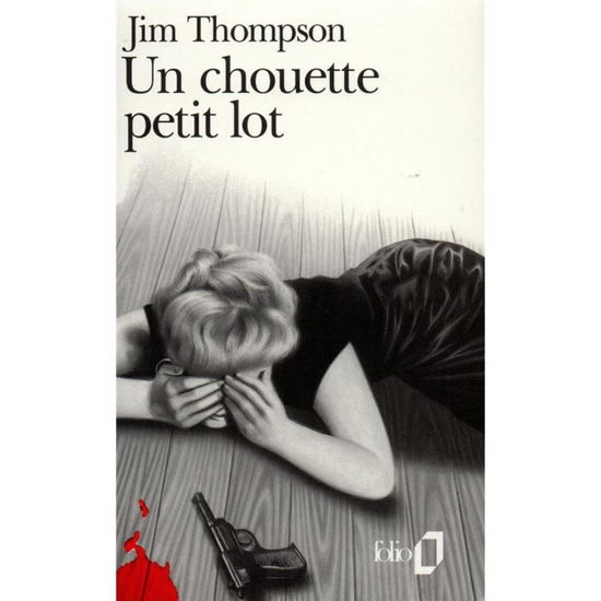 Chouette Petit Lot (Folio) (French Edition) - Jim Thompson - Books - Gallimard Education - 9782070384303 - November 1, 1991