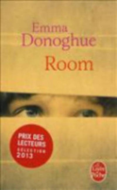 Room   (French) - E. Donoghue - Livres - Librairie generale francaise - 9782253167303 - 24 janvier 2013