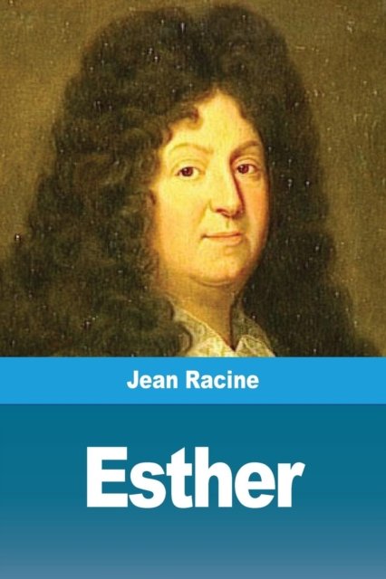 Cover for Jean Racine · Esther (Pocketbok) (2019)