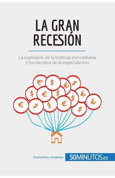 Cover for 50minutos · La Gran Recesion (Paperback Book) (2018)