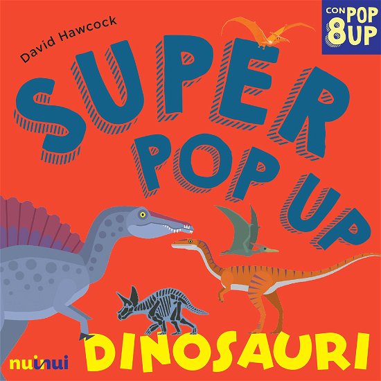Cover for David Hawcock · Dinosauri. Super Pop-Up! Ediz. A Colori (Book)