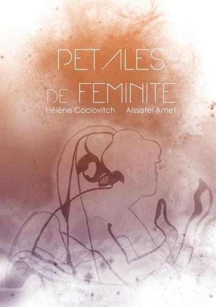 Cover for Aissatel Amet · Pétales De Féminité (Paperback Book) [French edition] (2013)