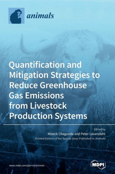 Cover for Mizeck Chagunda · Quantification and Mitigation Strategies to Reduce Greenhouse Gas Emissions from Livestock Production Systems (Hardcover Book) (2020)