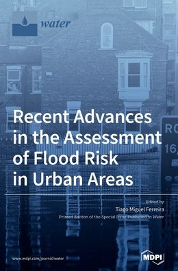 Cover for Tiago Miguel Ferreira · Recent Advances in the Assessment of Flood Risk in Urban Areas (Hardcover bog) (2020)