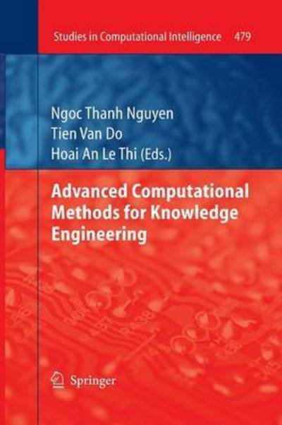 Cover for Ngoc Thanh Nguyen · Advanced Computational Methods for Knowledge Engineering - Studies in Computational Intelligence (Paperback Book) [2013 edition] (2015)
