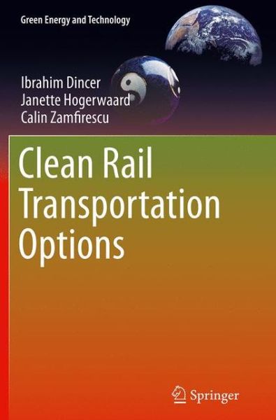 Cover for Ibrahim Dincer · Clean Rail Transportation Options - Green Energy and Technology (Paperback Book) [Softcover reprint of the original 1st ed. 2016 edition] (2016)