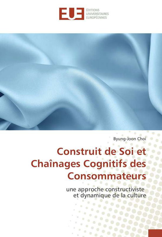 Cover for Choi · Construit de Soi et Chaînages Cogn (Book)