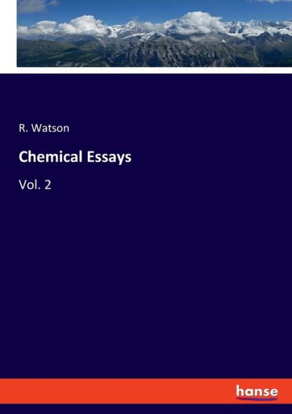 Chemical Essays - Watson - Livros -  - 9783337853303 - 29 de outubro de 2019