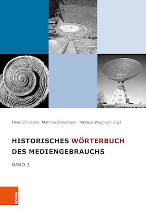 Cover for Heiko Christians · Historisches Wörterbuch des Mediengebrauchs (Book) (2022)