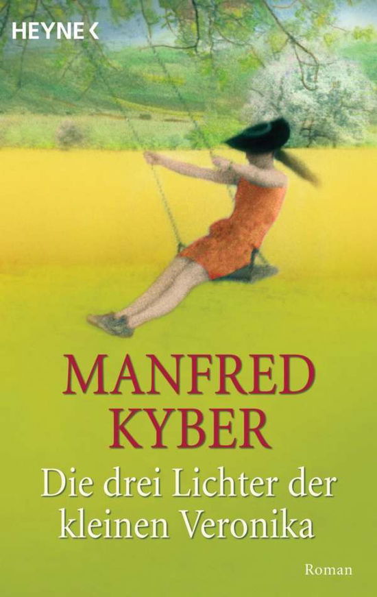 Heyne.40130 Kyber.Drei Licht.d.kl.Veron - Manfred Kyber - Books -  - 9783453401303 - 