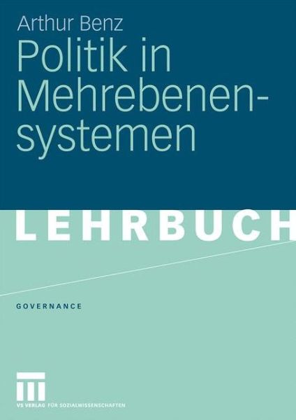 Cover for Benz, Arthur (Fern University Hagen Germany) · Politik in Mehrebenensystemen - Governance (Taschenbuch) [2009 edition] (2009)