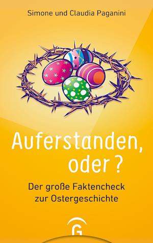 Auferstanden, oder? - Simone Paganini - Bücher - Gütersloher Verlagshaus - 9783579062303 - 15. Februar 2023