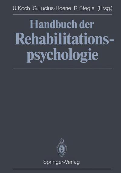 Cover for Uwe Koch · Handbuch der Rehabilitationspsychologie (Taschenbuch) [Softcover reprint of the original 1st ed. 1988 edition] (2011)