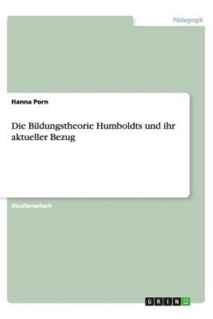 Cover for Porn · Die Bildungstheorie Humboldts und (Book) [German edition] (2013)