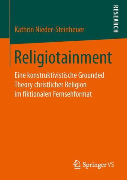 Religiotainment - Nieder-Steinheuer - Książki -  - 9783658147303 - 14 lipca 2016