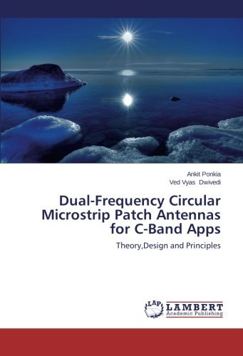 Cover for Ved Vyas Dwivedi · Dual-frequency Circular Microstrip Patch Antennas for C-band Apps: Theory,design and Principles (Pocketbok) (2013)