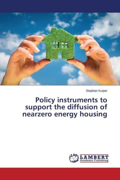 Cover for Kuiper Stephan · Policy Instruments to Support the Diffusion of Nearzero Energy Housing (Paperback Book) (2015)