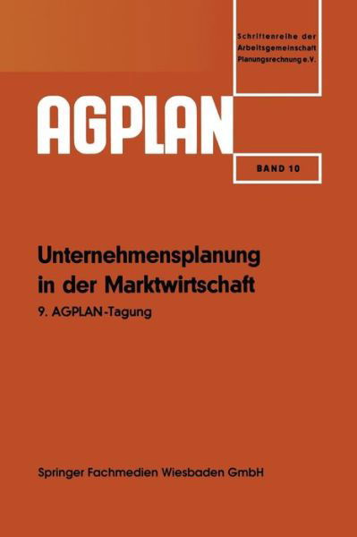 Cover for Fuchs, **For Royalties Purposes** Josef, S.J. · Unternehmensplanung in Der Marktwirtschaft - Agplan (Taschenbuch) [1965 edition] (1965)