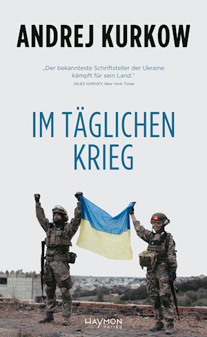 Cover for Andrej Kurkow · Im täglichen Krieg (Book) (2024)