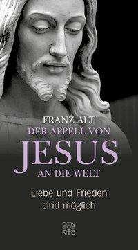 Cover for Alt · Der Appell von Jesus an die Welt (Bog)