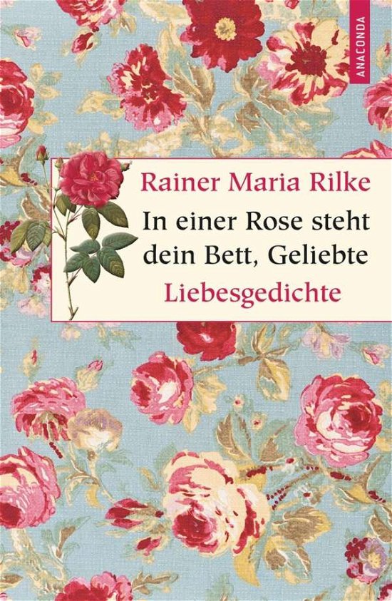 Cover for Rilke · In einer Rose steht dein Bett (Buch)