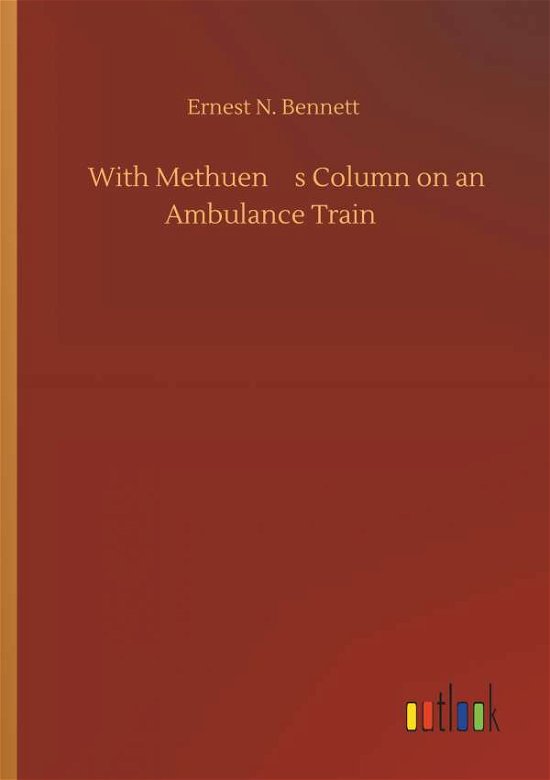 Cover for Bennett · With Methuen's Column on an Amb (Buch) (2019)