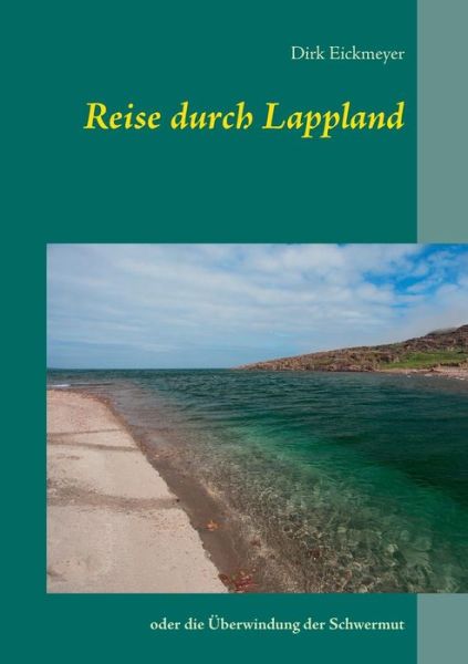 Cover for Dirk Eickmeyer · Reise Durch Lappland (Paperback Book) [German edition] (2015)