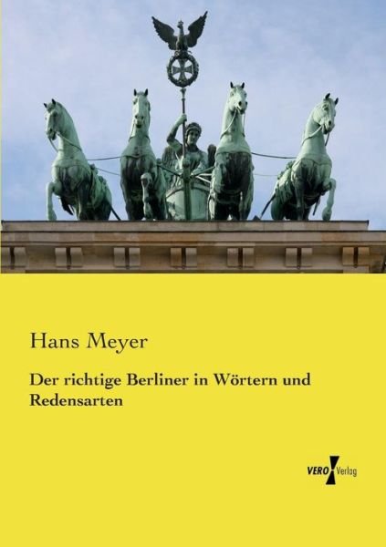 Der richtige Berliner in Wörtern - Meyer - Libros -  - 9783737222303 - 12 de noviembre de 2019