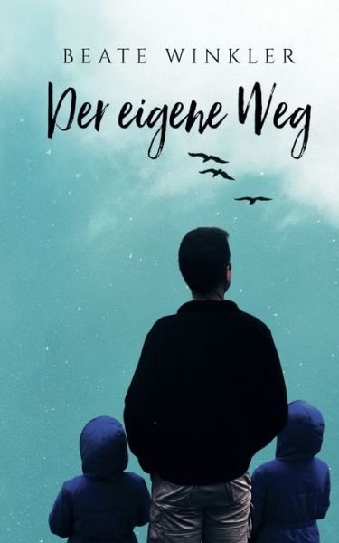 Cover for Beate Winkler · Der eigene Weg (Paperback Bog) (2020)