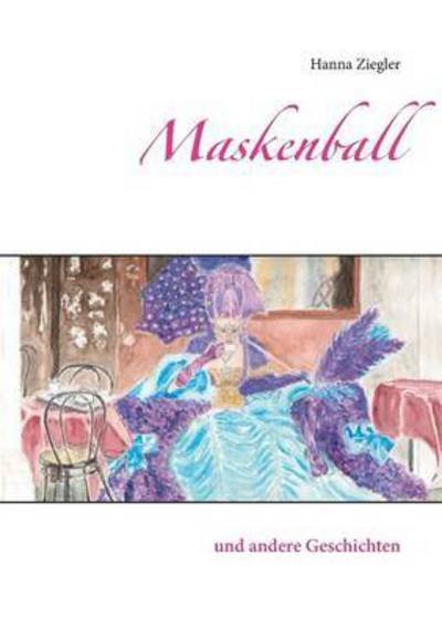 Cover for Ziegler · Maskenball (Book) (2016)