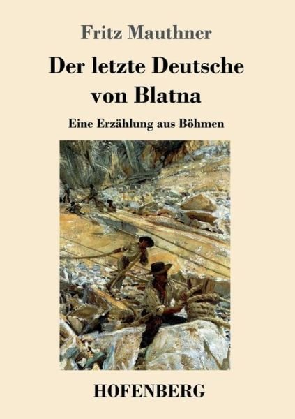 Cover for Mauthner · Der letzte Deutsche von Blatna (Bog) (2018)