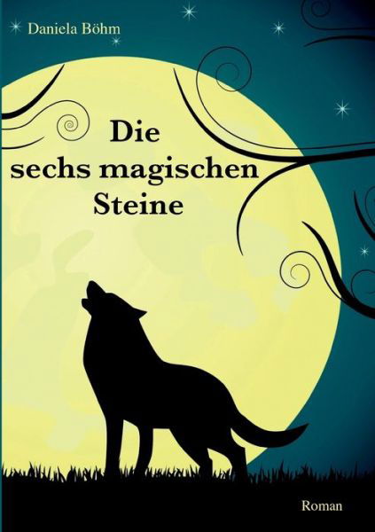Cover for Böhm · Die sechs magischen Steine (Bog) (2017)