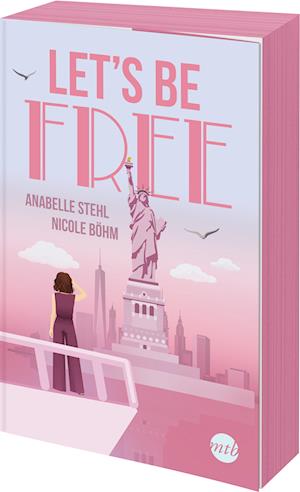 Cover for Nicole Böhm · Let's Be Free (Book) (2024)