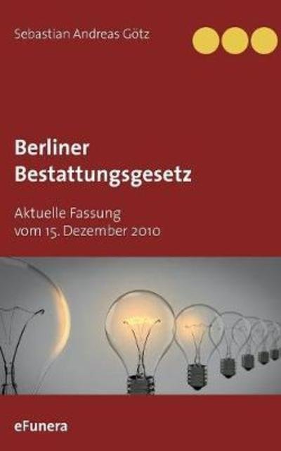 Cover for Götz · Berliner Bestattungsgesetz (Bog) (2018)