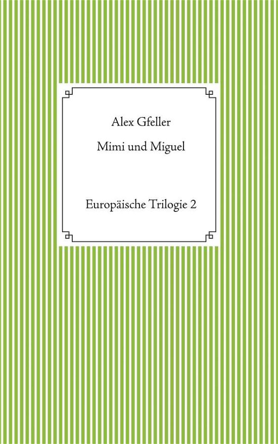Cover for Gfeller · Mimi und Miguel (Bok)