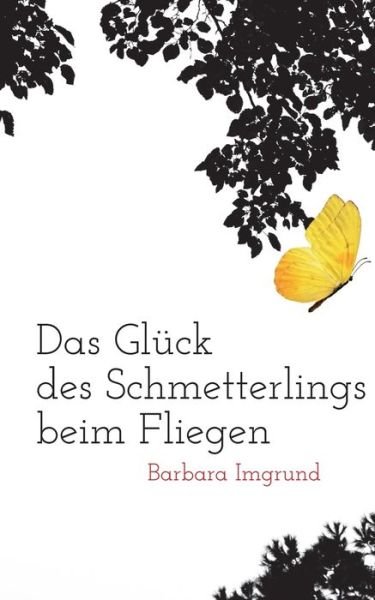 Cover for Imgrund · Das Glück des Schmetterlings be (Book) (2018)